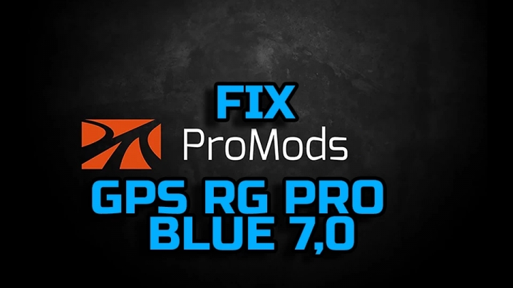 ETS2 - GPS RG Pro Blue Promods Fix V7.0 (1.40.x)