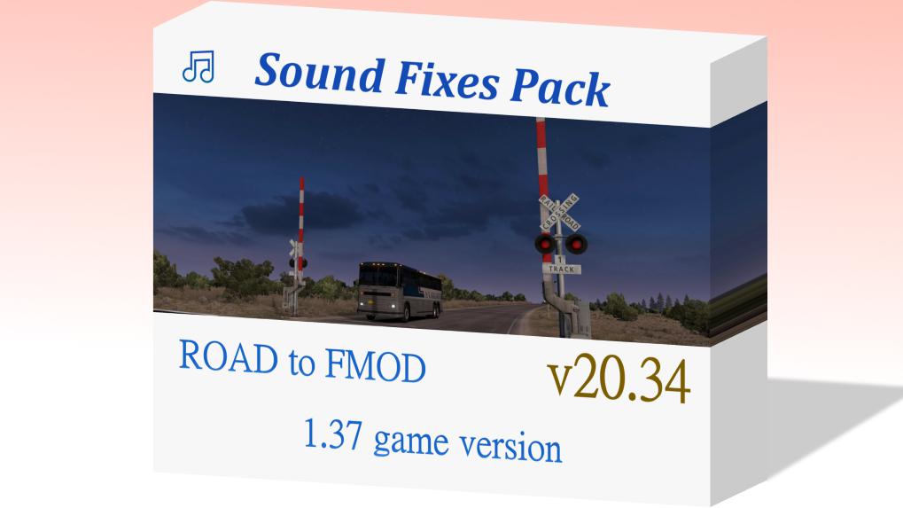 ETS2 - Sound Fixes Pack V20.34 (1.37.x)