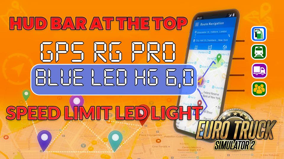 ETS2 - GPS RG Pro Blue Led HG V6.0 (1.39.x)