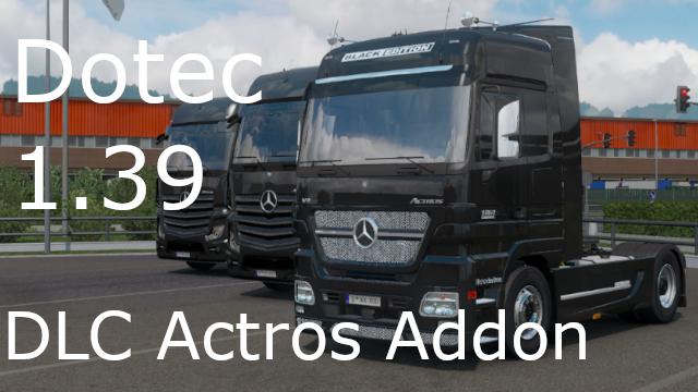 ETS2 - DLC Actros Addon for Mercedes-Benz Actros MP2 Black Edition V1.0 (1.39.x)