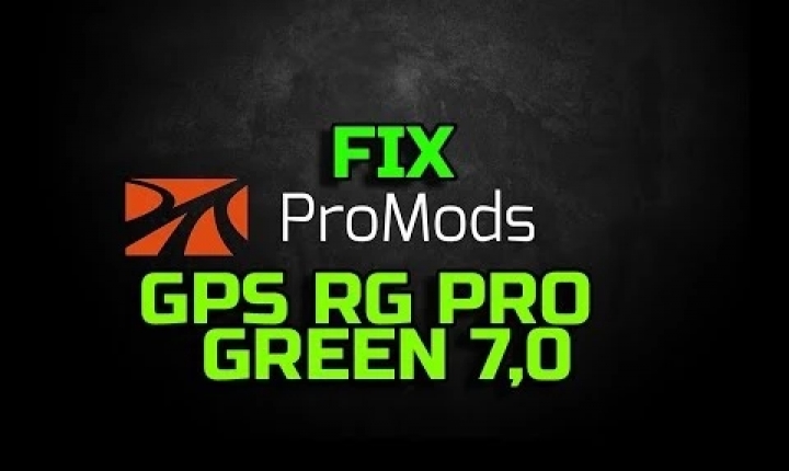 ETS2 - GPS RG Pro Green Promods Fix V7.0 (1.40.x)