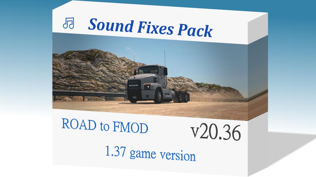 ETS2 - Sound Fixes Pack V20.36.1 (1.37.x)
