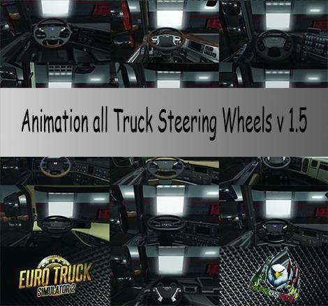 ETS2 - Animation All Truck Steering Wheels V1.5 (1.35.X)