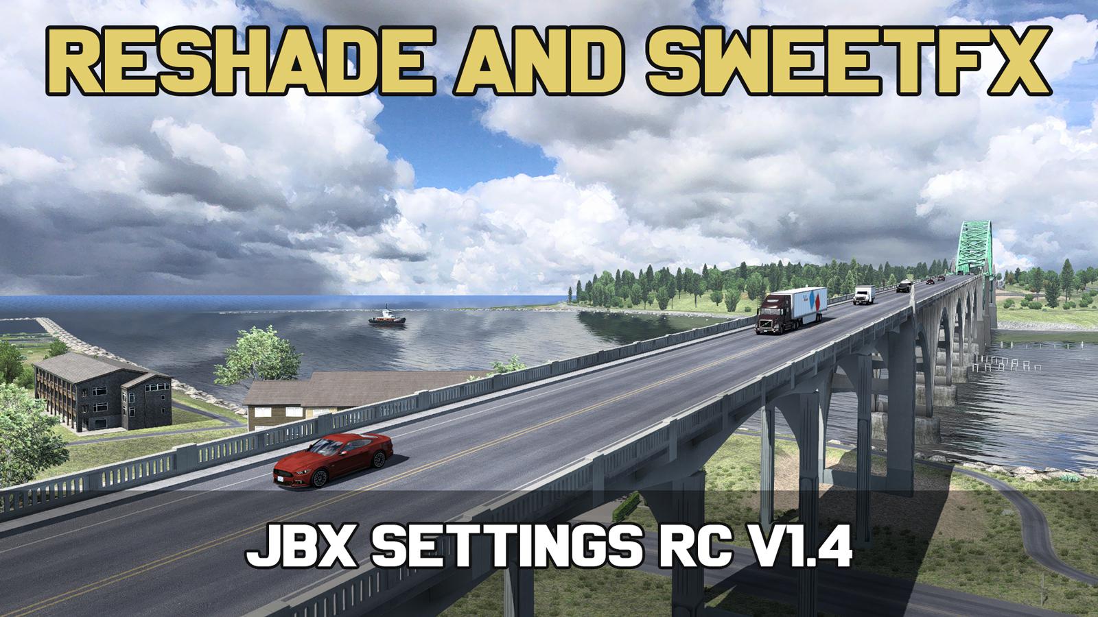 ETS2 - Jbx Settings RC V1.4 - Reshade (23/12/2019)