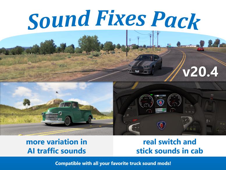 ETS2 - Sound Fixes Pack V20.4 (1.36.x)