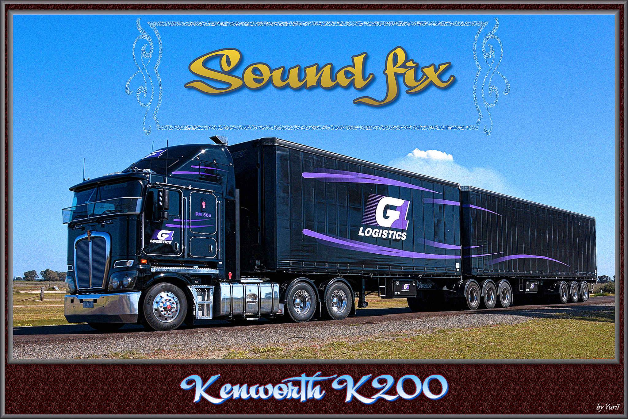 ATS - Sound Fix for Kenworth K200 V1.1 (1.39.x)