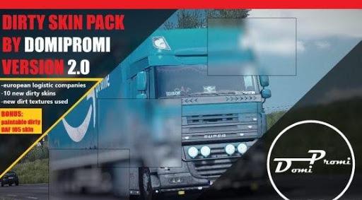 ETS2 - Dirty Skin Pack V2.0 (+Dirty Daf 105)
