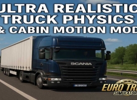 Ultra Realistic Truck Physics & Cabin Motion V3.0